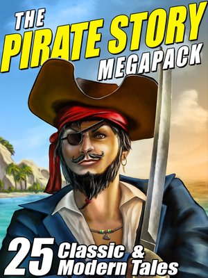 cover image of The Pirate Story Megapack
